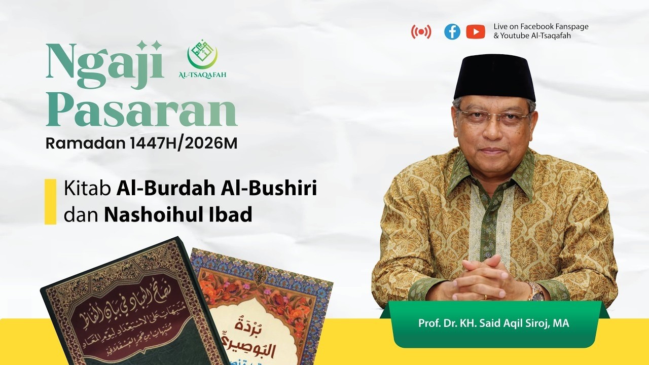 [Eps 18]  Ngaji Nashoihul Ibad - Abuya Said Aqil Siroj