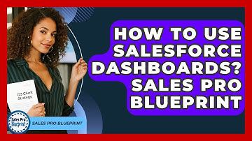 How To Use Salesforce Dashboards? Sales Pro Blueprint - Sales Pro Blueprint