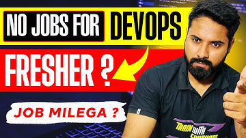 Can a Fresher get a Job in DevOps Engineering ?   ( Harsh Reality  of Devops )