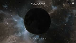 Driftmoon & Daxc - Earth Song