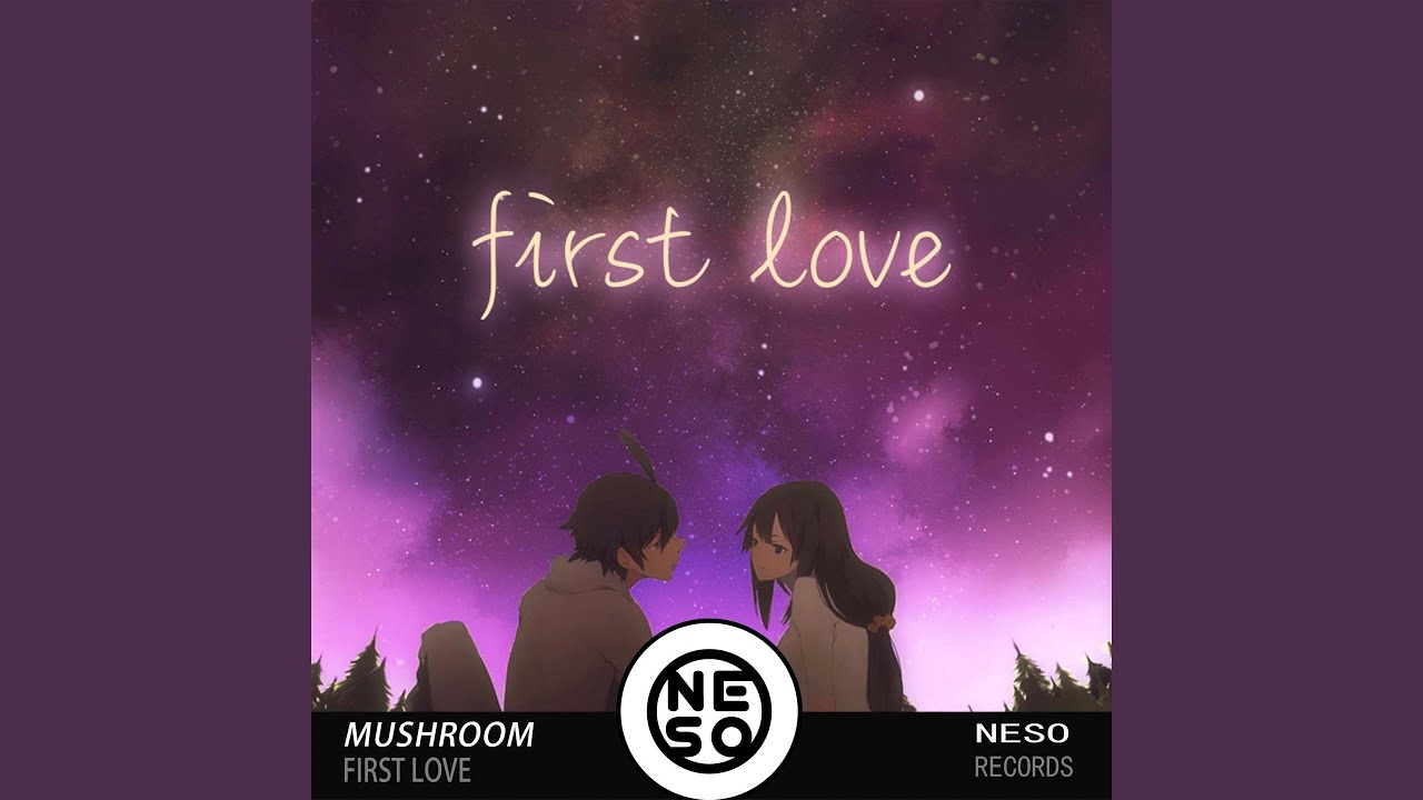 First Love adlı videoyu YouTube'da izle First Love adlı videoyu YouTube'da izle