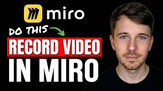 How to Record Video in Miro 2026 (Quick & Easy)