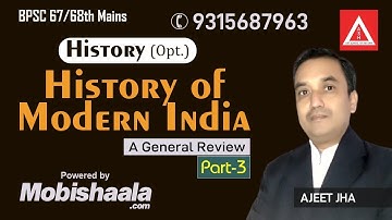 BPSC 67th Mains | History Optional | A General Review| History of Modern India | Ajeet jha Sir