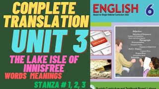 The Lake Isle of Innisfree/Complete Translation Unit: 3/Words Meanings/Stanza: 1,2,3/English Class 6