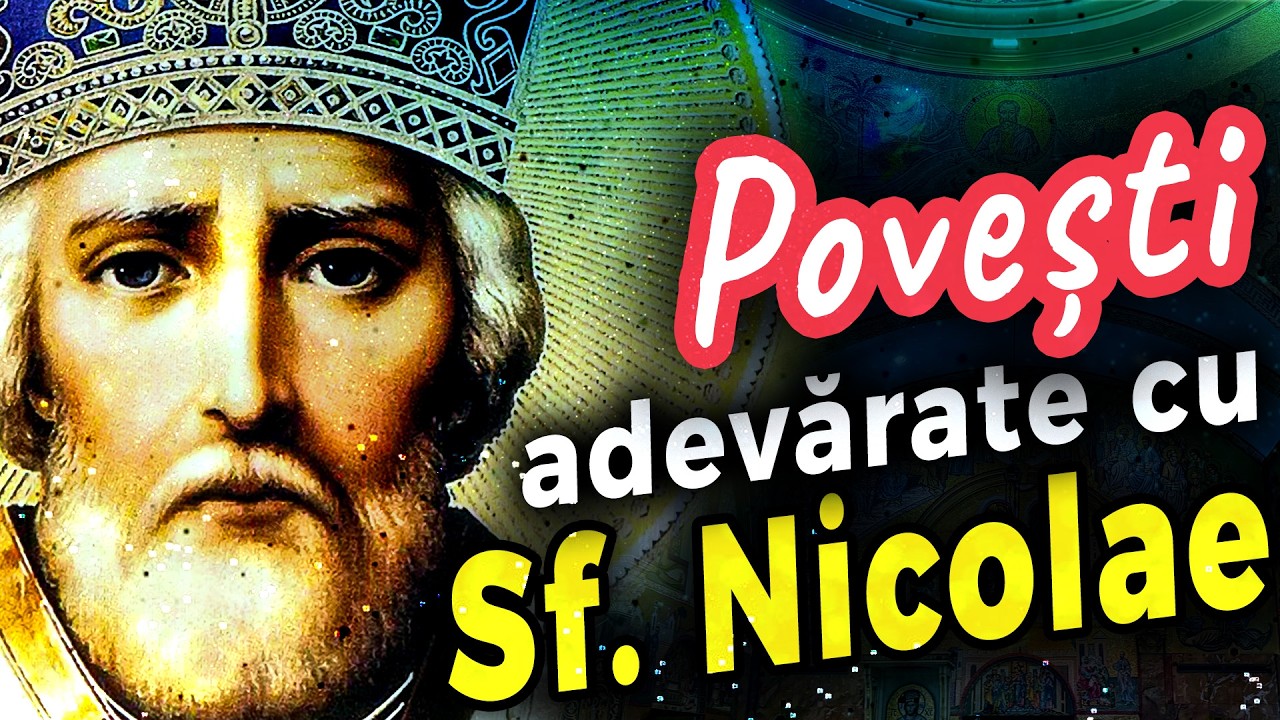 Povești minunate și adevărate cu Sfântul Nicolae