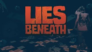 What Lies Beneath - Part One
