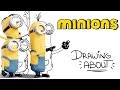 LOS MINIONS🍌| Drawing About