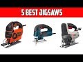 5 Best Jigsaws to Buy 5 Best Jigsaws to Buy