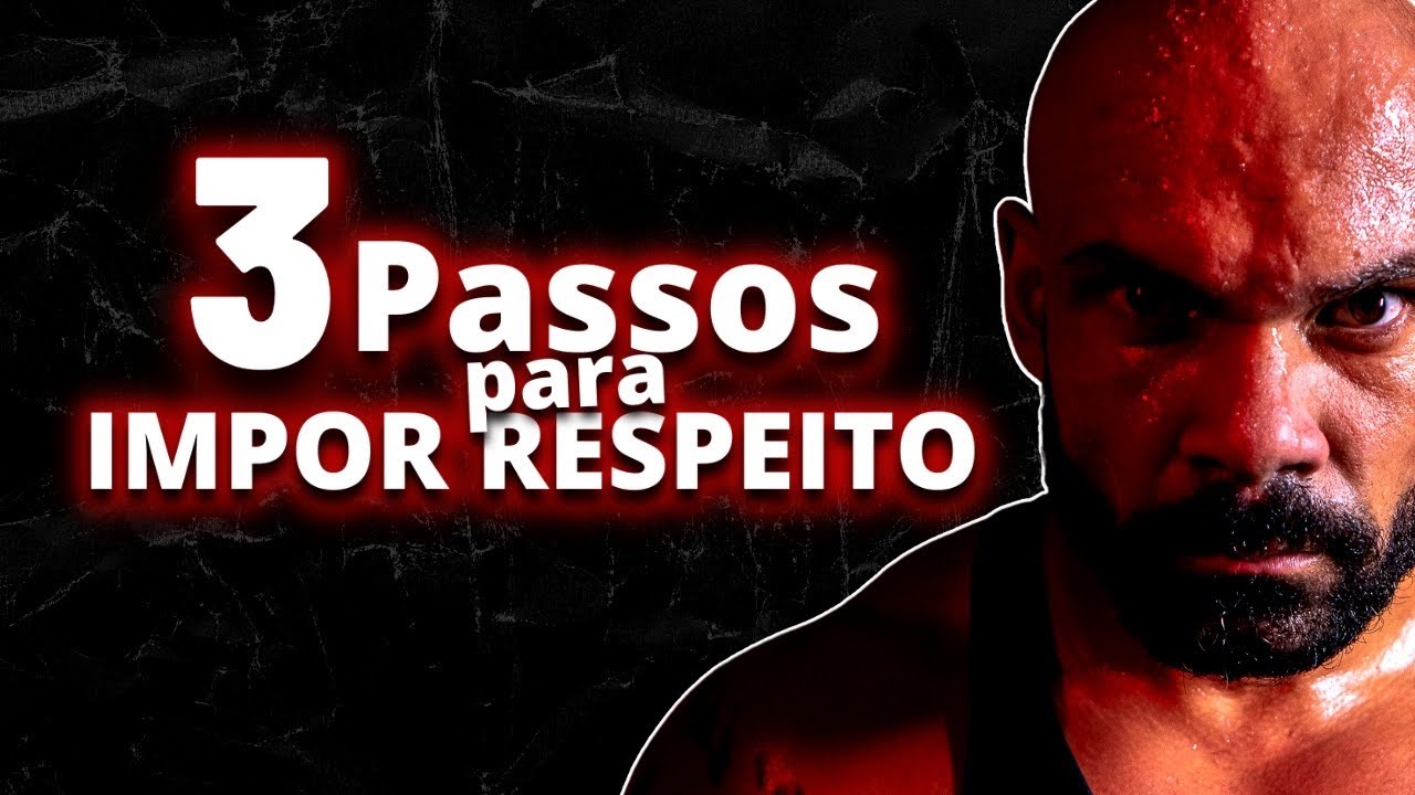 Como impor respeito 3 passos
