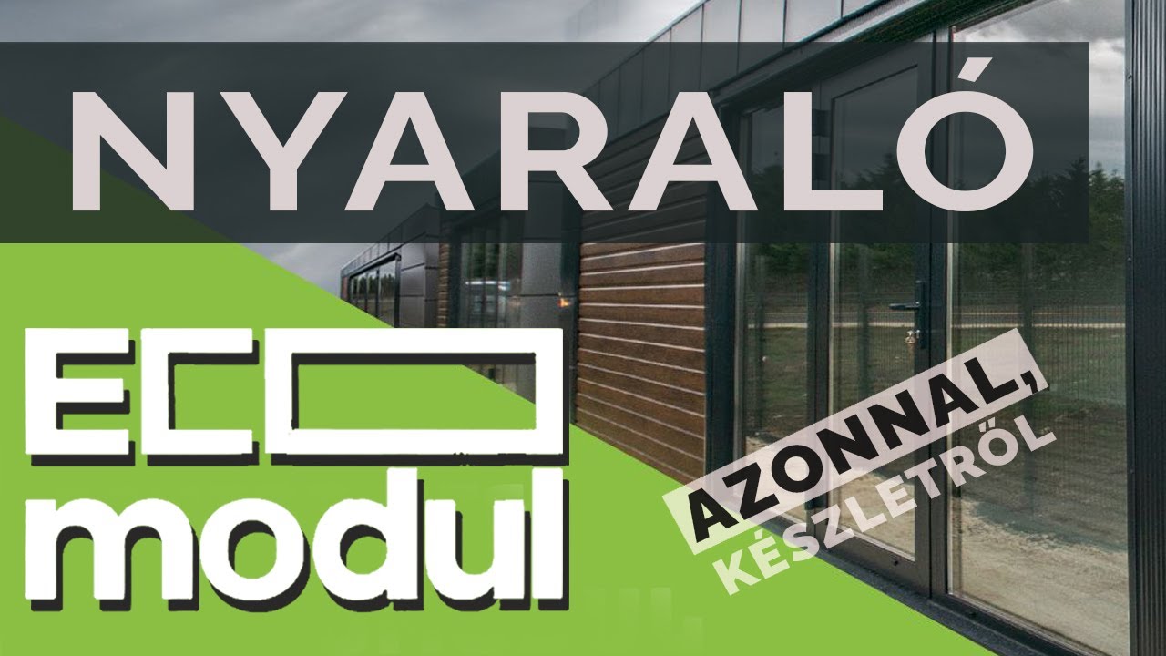 Ha egy jó nyaralóra vágysz, akkor az Ecomodulra van szükséged...