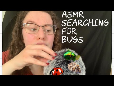 ASMR| Searching for Bugs🪲🐞