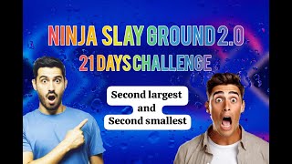 Ninja Slay Ground 2.0 | 21 days challenge |second largest and second smallest | #problem | CODE ZONE
