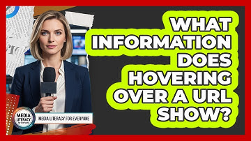 What Information Does Hovering Over A URL Show?