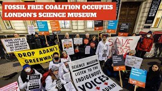 LIVE: DAY 2 - Fossil Free Coalition Occupies London’s Science Museum