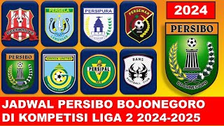 🔴 CATAT JADWAL PERSIBO BOJONEGORO LIGA 2 NASIONAL MUSIM 2024 -2025 GRUP 3 ~ PERSELA PERSIPURA RANS