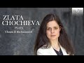 Zlata Chochieva Plays Chopin &amp; Rachmaninoff