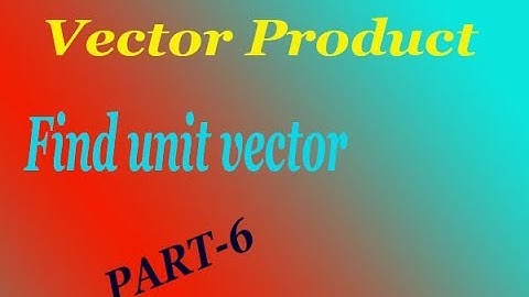 How to solve unit vector perpendicular to plane of vectors good example (PART-6)