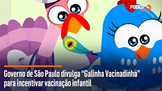 Galinha Pintadinha faz vídeo para incentivar vacinação