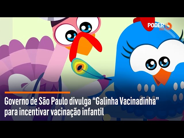 Galinha Vacinadinha' estrela campanha de incentivo à imunização infantil  contra Covid em SP; veja - Jornal O Globo