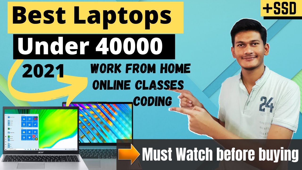 Best Laptops Under 40000 in 2021⚡️Best Laptop For College Students