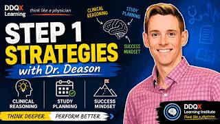 Step 1 Strategies with Dr. Deason | Clinical Reasoning, Study Planning, & Success Mindset