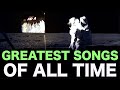 Greatest Songs of All Time