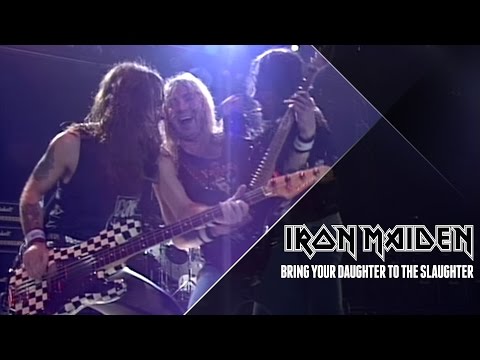 Iron Maiden - Bring Your Daughter To The Slaughter