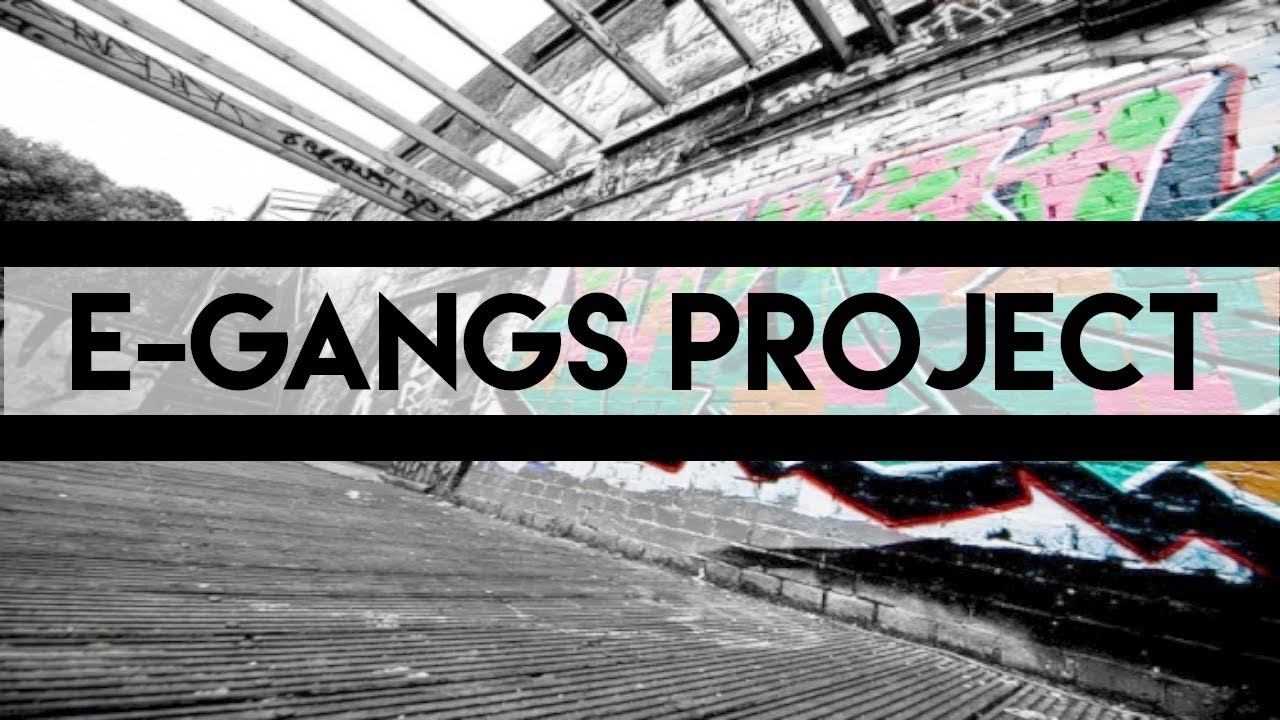 E-Gangs Project