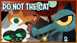 DO NOT THE CAT | NIGHT IN THE WOODS: Part 3