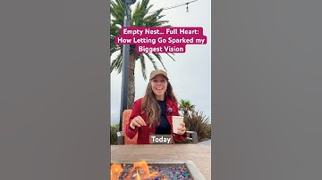 Empty Nest… Full Heart: How Letting Go Sparked My Biggest Vision Yet