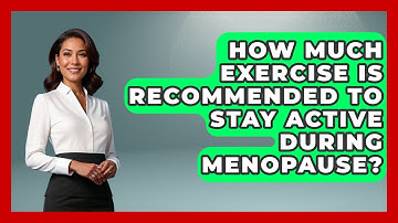 How Much Exercise Is Recommended to Stay Active During Menopause? | Menopause Support Network News
