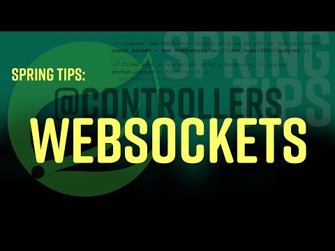 Spring Tips: @Controllers: WebSockets
