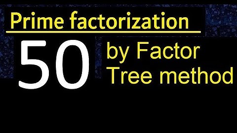 Prime factorization of 50 by factor tree method . Factor tree of 50 . How to find prime factors