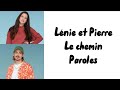 Lénie & Pierre - Le chemin (paroles)