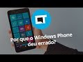 Por que o Windows Phone deu errado?
