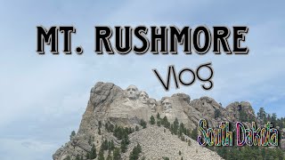 Mt. Rushmore Vlog +South Crazy Horse Monument in South Dakota