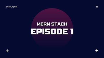 MERN Full Stack Tutorial EP1 — Project Setup, Folder Structure & Tools Explained