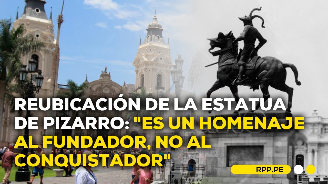 Reubicación de la estatua de Francisco Pizarro en el aniversario 490 de Lima #ADNRPP | ENTREVISTA