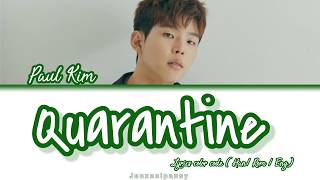 Paul Kim (폴킴) – Quarantine (집돌이) | Lyrics color code (Han/Rom/Eng) |