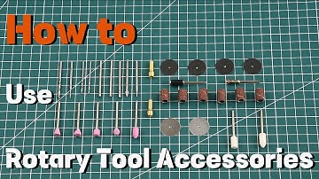 How To Use Rotary Tool Accessories