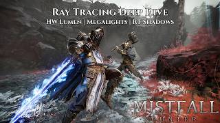 Mistfall Hunter Tech Dive | HW Lumen + Megalights + Ray Traced Shadows