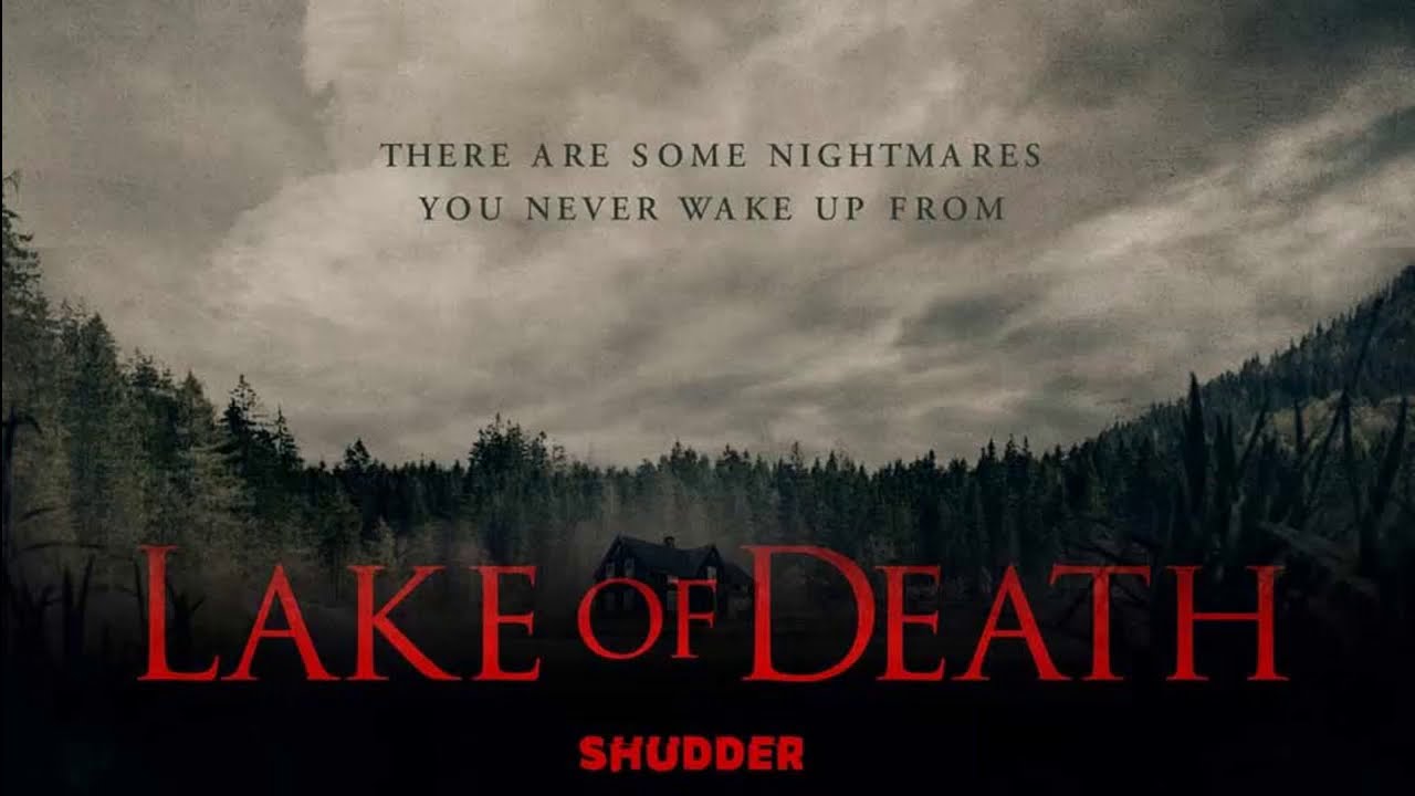 Lake of Death Movie Review 2020