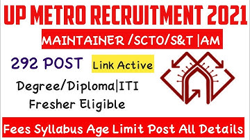 UP METRO||UPMRC Recruitment 2021|Online Form Maintainer/Civil/Electrical/S&T/SCTO Post All details