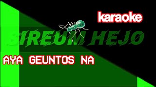 #karaoke  AYA GEUNTOS NA (yana kermit)