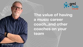 GMIHub  Online  - The value of having a coach on your music team