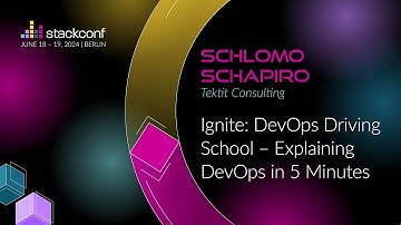 stackconf 2024 | Ignite: DevOps Driving School – Explaining DevOps in 5 Minutes by Schlomo Schapiro