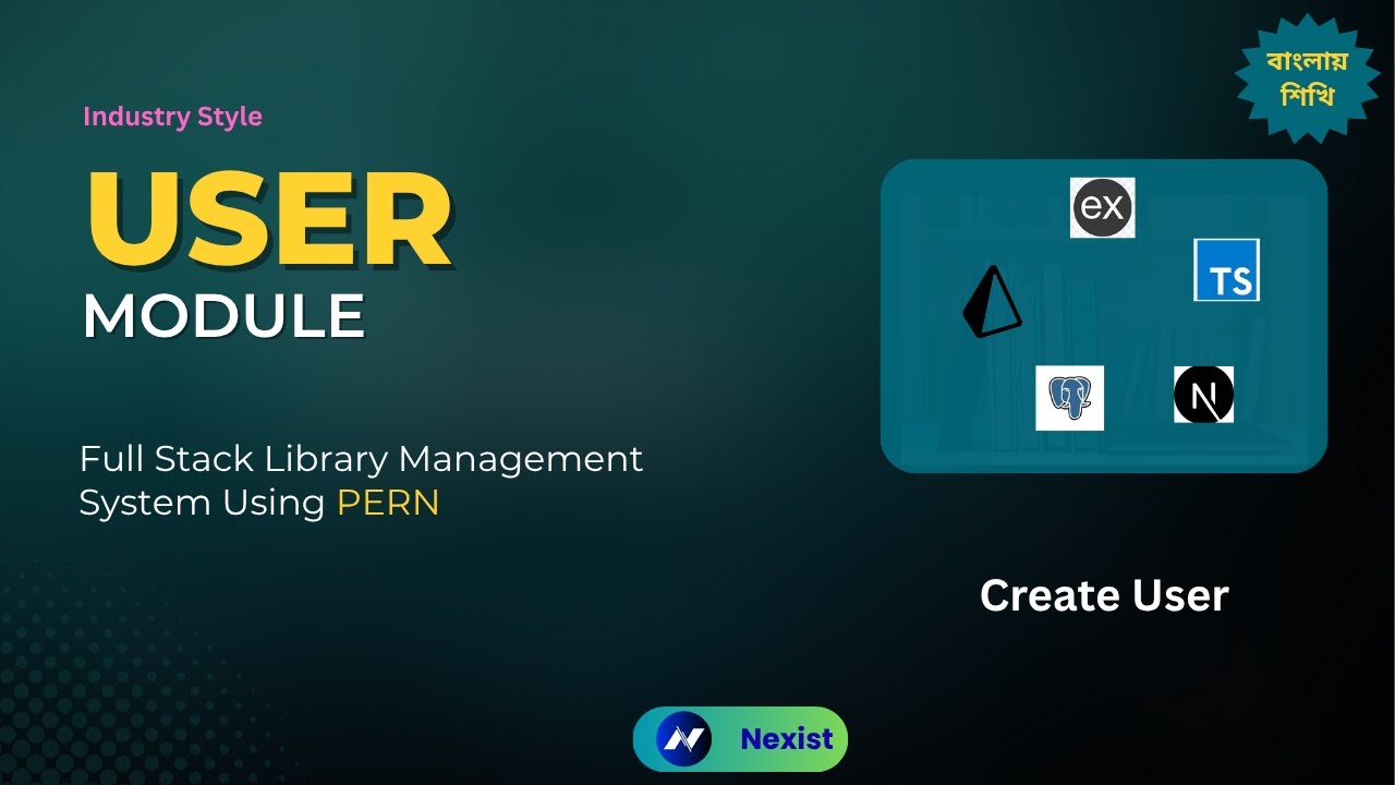 Create User Module | PERN library management tutorial in Bangla | How ...