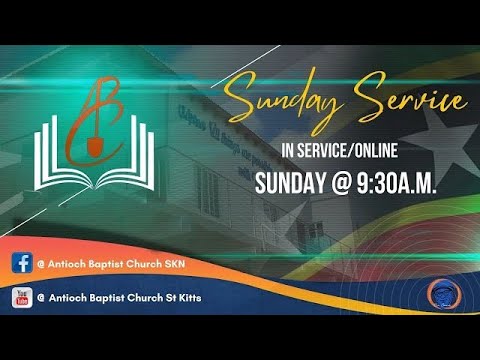 Sunday Worship LIVE from the Antioch Baptist Church, St. Kitts | October 05, 2025