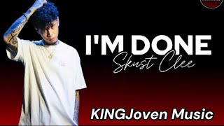 I'm Done-Skusta Clee|KINGJoven Music