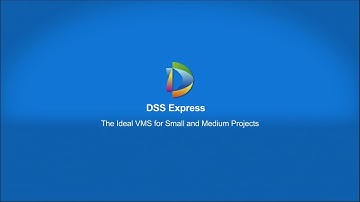 DSS Express Tips 2 - How to add Cameras